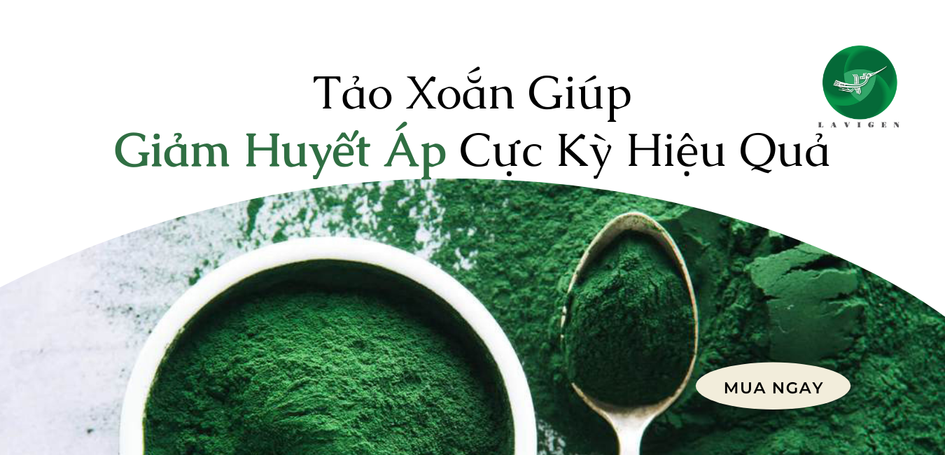 Tảo Xoắn Giúp Giảm Huyết Áp Cực Kỳ Hiệu Quả