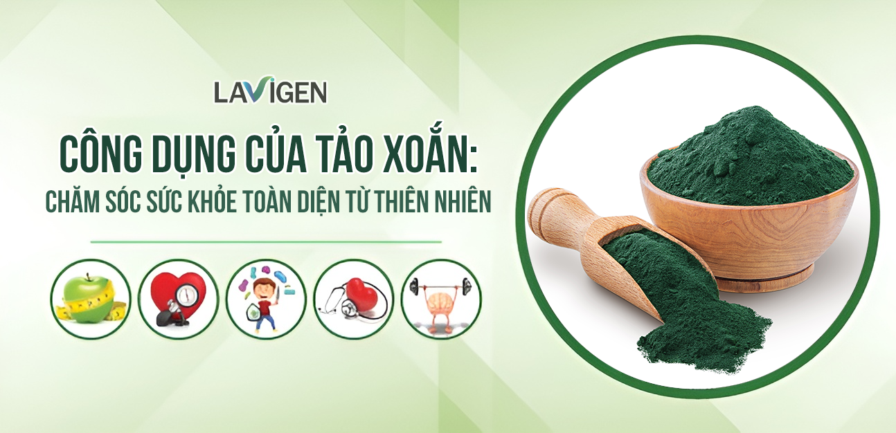 Hãy chăm sóc sức khỏe toàn diện bằng tảo xoắn Spirulina