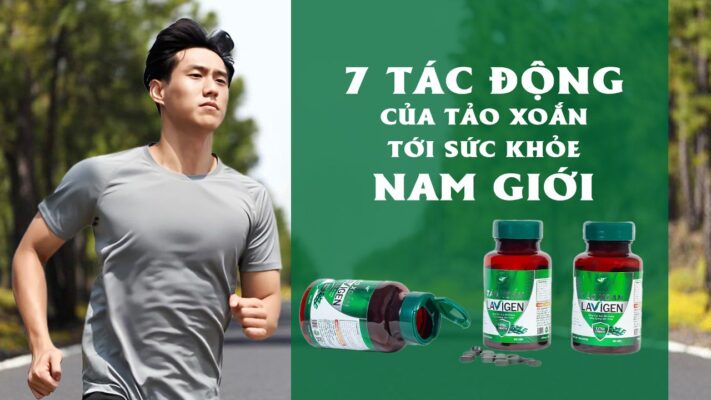 7 Công Dụng Tuyệt Vời Của Tảo Xoắn Spirulina Tới Sức Khỏe Nam Giới